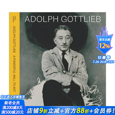 【预售】阿道夫·戈特利布：强大的艺术意志 Adolph Gottlieb: A Powerful Will to Art 原版英文艺术画册画集 正版进口书