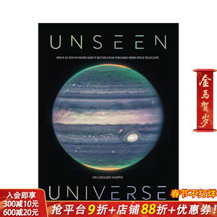 【预售】看不见的宇宙：詹姆斯·韦布空间望远镜揭露的新秘境 Unseen Universe 原版英文社会科学 正版进口书