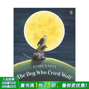 Who 预售 The Cried 进口图书 像狼一样嚎叫 儿童英语绘本图画书 英文原版 善优童书 狗 Wolf Dog