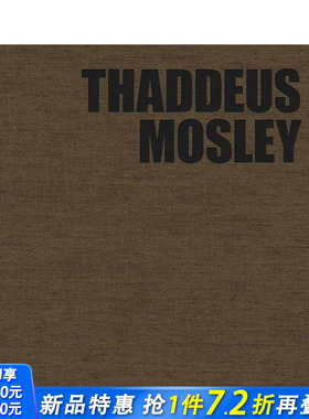 【预售】撒迪厄斯·莫斯利：空间中的重量 Thaddeus Mosley: Weight in Space 原版英文艺术画册画集 正版进口书