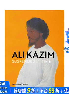 【预售】阿里·卡齐姆：时间悬停 Ali Kazim 原版英文艺术画册画集 正版进口书