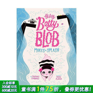 华丽一跃 成为真实自我 进口童书 Makes 现货 小小贝蒂 Bitty Itty 英文儿童插画故事绘本 Betty Splash Blob