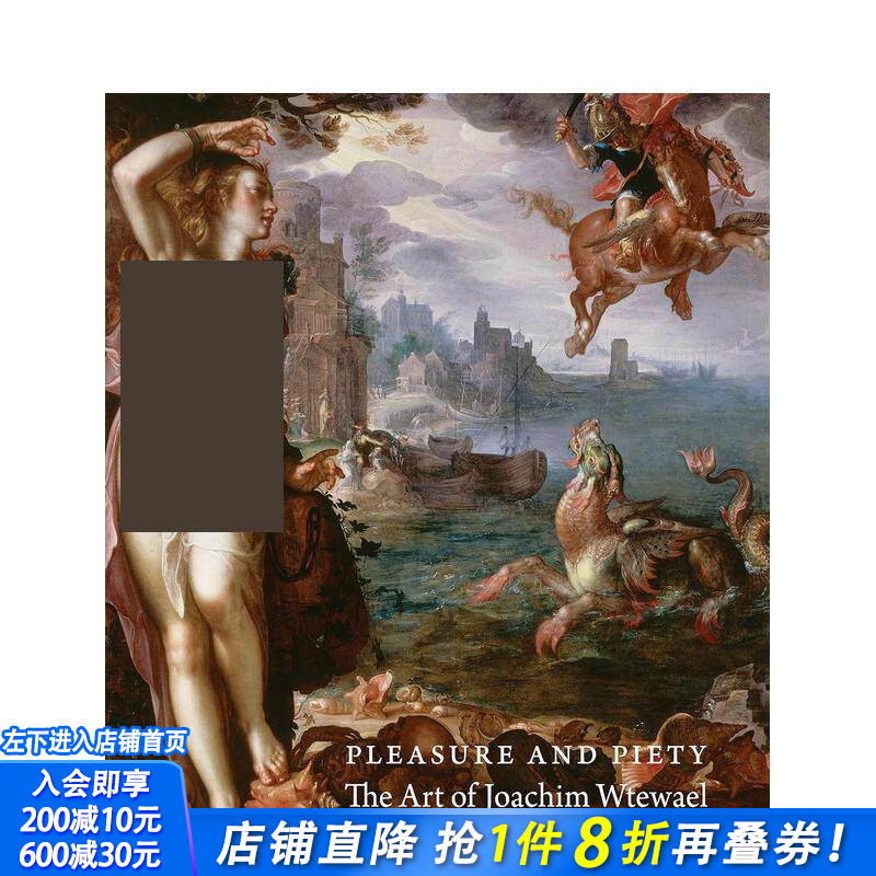 【预售】欢愉与虔诚:乔吉姆·维特维尔的艺术 Pleasure and Piety: The Art of Joachim Wtewael 英文艺术画册画集 正版进口书