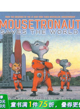 【现货】老鼠宇航员拯救世界 Mousetronaut Saves the World 英文儿童插画故事绘本 进口童书