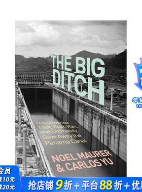 【预售】大沟：美国如何征用、建造、经营、并终还是放弃了巴拿马运河 The Big Ditch 原版英文社会科学 正版进口书