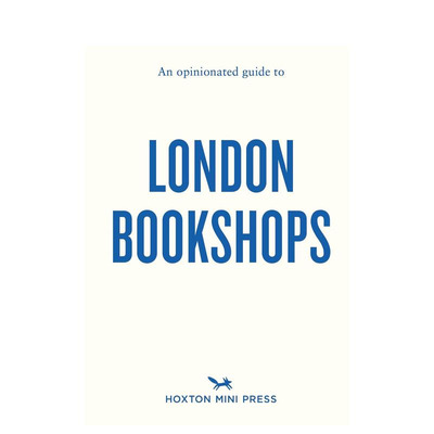 【现货】固执己见的伦敦书店指南 【An Opinionated Guide】to London Bookshops 原版英文旅行 正版进口书