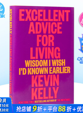 【现货】凯文凯利 KK 失控作者新书 Excellent Advice for Living *好的生活建议 英文原版 连线创始主编 Kevin Kelly善优图书