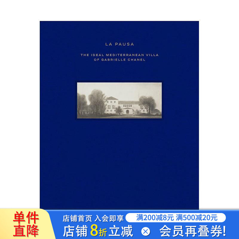 【预售】香奈儿的蔚蓝秘境:地中海别墅拉波萨传奇 La Pausa 原版英文室内设计装饰 毕加索 达利 正版进口书