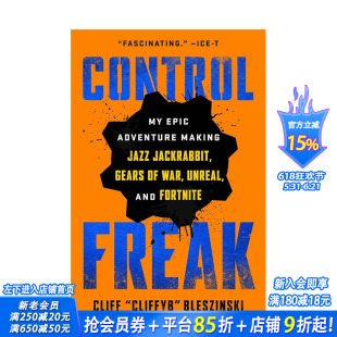 【预售】控制狂:《战争机器》之父Cliff Bleszinski:电子游戏的冒险 Control Freak 原版英文文学传记 正版进口图书