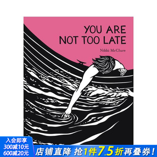 Too 现货 Are Late 正版 你还不算太晚 McClure 英文原版 进口图书画册 You 剪纸艺术Nikki Not
