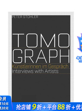【预售】断层扫描：女性艺术家访谈录 Tomograph : Interviews with Artists 原版英文艺术画册画集 正版进口书