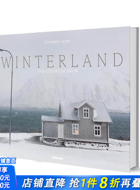 【现货】雪境：雪的色彩诗篇 Winterland: The Colors of Snow 原版英文摄影作品集自然景观 正版进口书