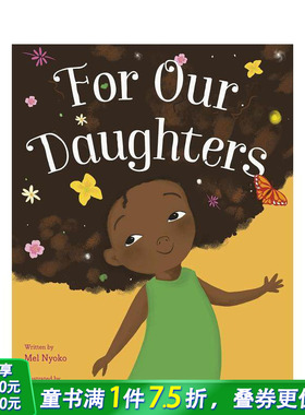 【预售】为了我们的女儿 For Our Daughters英文儿童插画故事绘本 进口童书