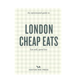 预售 伦敦平价美食指南 英文旅行 进口书 原版 Opinionated 固执己见 Cheap London Guide 正版 Eats