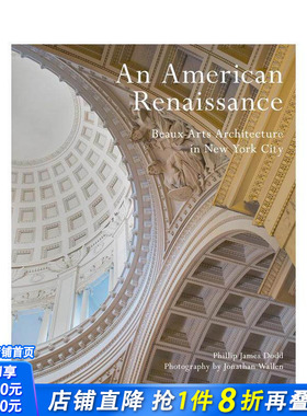 【现货】美国文艺复兴：纽约美术学院建筑 An American Renaissance: Beaux-Arts Architecture 原版英文建筑设计 正版进口书