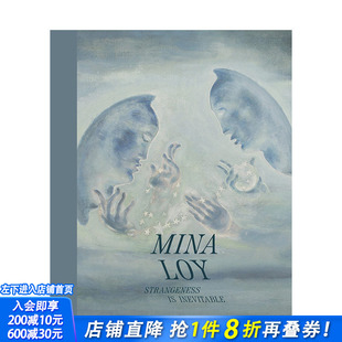 【预售】英文原版 米娜·洛伊：陌生是不可避免的 Mina Loy: Strangeness Is Inevitable 20世纪艺术画册 正版进口书籍 善优图书