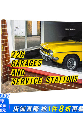 【现货】英国汽车修理厂建筑摄影 226 Garages and Service Stations 英文摄影作品集人文景观 Philip Butler 正版进口书