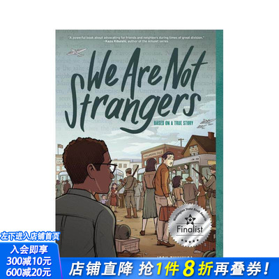 【预售】我们不是陌生人 We Are Not Strangers 原版英文漫画书 华盛顿州图书奖 正版进口书