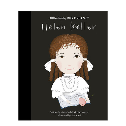 【现货】英文原版 【小人物大梦想】海伦·凯勒Helen Keller 精装艺术插画绘本 作家名人传记 励志故事 3-6岁进口儿童图书