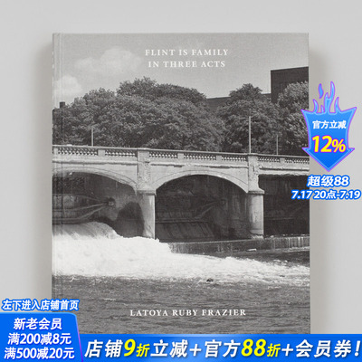 【预售】拉托雅·鲁比·弗雷泽：三幕式：弗林特是一家人 Latoya Ruby Frazier 原版英文摄影作品集 正版进口书