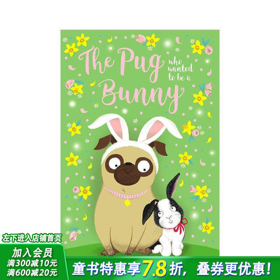 【预售】想当小兔子的巴哥犬 The Pug who wanted to be a Bunny 英文儿童桥梁章节故事 英语拓展阅读进口书