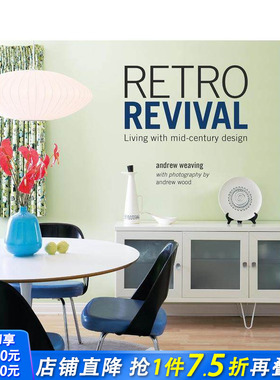 【预售】复古美学复兴：世纪中期现代主义家居 Retro Revival: Living with mid-century design 英文室内设计装饰 正版进口图书
