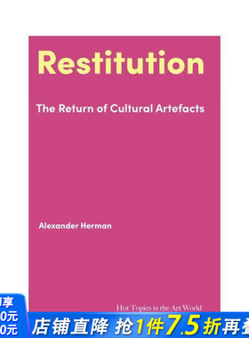【预售】【艺术界核心议题】艺术品归还 【Hot Topics in the Art World】Restitution 原版英文艺术画册画集 正版进口书