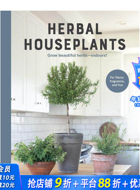 【预售】草本室内植物 Herbal Houseplants: Grow beautiful herbs - indoors! 原版英文生活综合 正版进口书