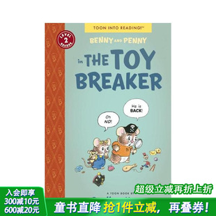 TOON and 预售 本尼和佩妮 Breaker 英语阅读拓展进口书 Toy 2级 玩具破坏者中 Penny Benny 英文儿童漫画故事 the