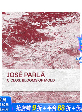 【预售】何塞·帕拉：展览目录 José Parlá Ciclos Blooms of Mold 原版英文艺术画册画集 正版进口书