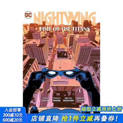【现货】夜翼 卷5 泰坦的时代 Nightwing Vol. 5: Time of the Titans 【2023艾斯纳奖*佳在连载】原版英文漫画书 正版进口书