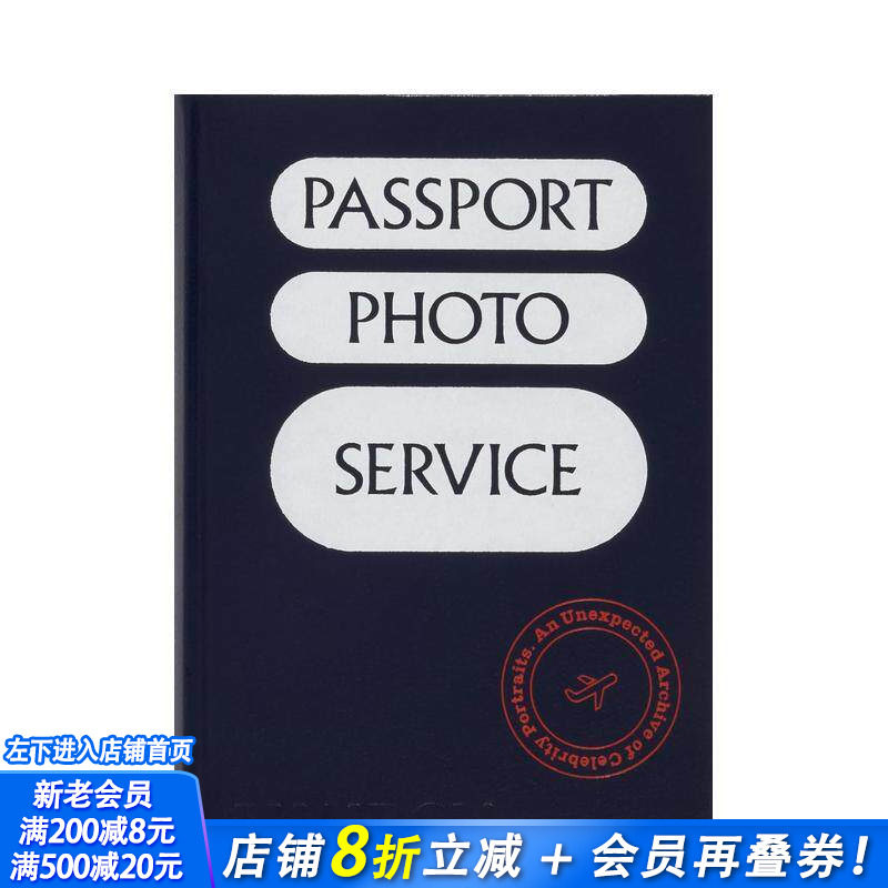 【预售】证件照相馆：意外珍藏的名人肖像集 Passport Photo Service: An Unexpected Archive 原版英文摄影集 正版进口书