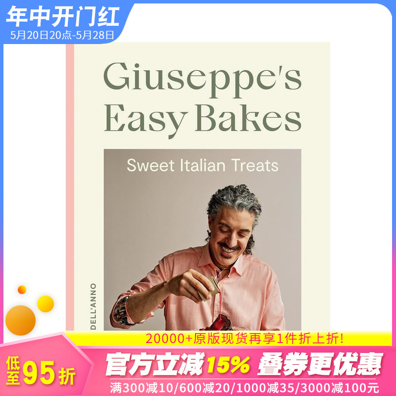 【预售】Giuseppe的简易烘焙：意式甜点 大英烘焙大赛冠军 Giuseppe's Easy Bakes 原版英文餐饮生活美食 正版进口图书 书籍/杂志/报纸 生活类原版书 原图主图