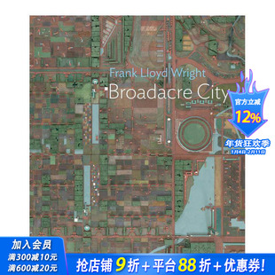 【预售】弗兰克·劳埃德·赖特：布罗德克城市项目 Frank Lloyd Wright: Broadacre City Project  原版英文城市规划 正版进口书