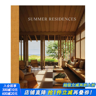 Summer Residences 正版 预售 进口书 饰 夏日住宅 英文室内设计装 原版