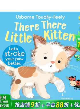 【预售】【触摸书】乖啦乖啦小猫咪 【Touchy Feely Books】There There Little Kitten 英文儿童趣味互动绘本 英语早教进口童书