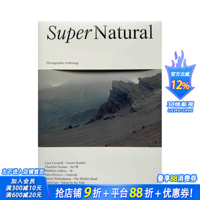 【预售】超自然：摄影选集 Supernatural:Photographic Anthology 原版英文摄影作品集 正版进口书
