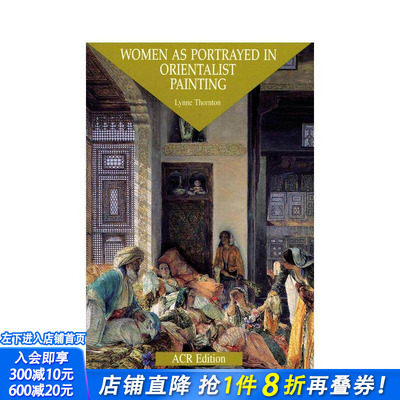 【预售】东方主义绘画中的女性形象 Women as Portrayed in Orientalist Painting 原版英文艺术画册画集 正版进口书