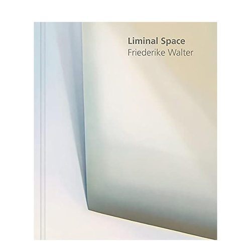 【现货】英文原版 临界空间 Liminal Space 弗里德里克·沃尔特艺术作品集 正版进口图书画册