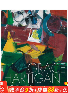 【现货】格蕾丝·哈蒂根：凝视的馈赠 Grace Hartigan : The Gift of Attention 原版英文艺术画册画集 正版进口书