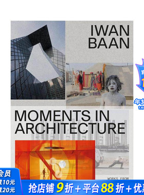 【现货】伊万·巴恩：建筑中的瞬间 Iwan Baan: Moments in Architecture 原版英文摄影 正版进口图书