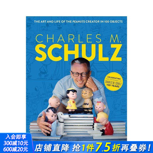 进口书 查尔斯·舒尔茨：花生漫画创作者 正版 英文艺术设定集 Schulz Charles 100件物品 艺术与生活 预售