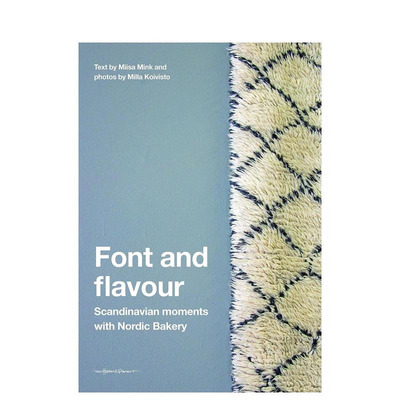 【现货】字体和风味:斯堪的纳维亚时刻与北欧面包房 Font and Flavour 原版英文字体图案标志设计 正版进口图书