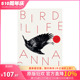 【预售】【布克奖入围作家Anna Smaill新作】鸟类生活 Bird Life 原版英文文学小说 正版进口图书