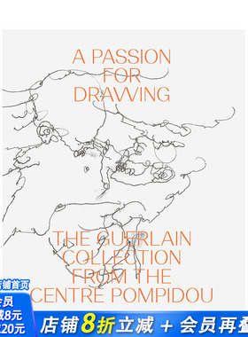 【现货】绘画的激情:来自蓬皮杜中心的娇兰藏品 A Passion for Drawing: The Guerlain Collection from the Centre Pompidou
