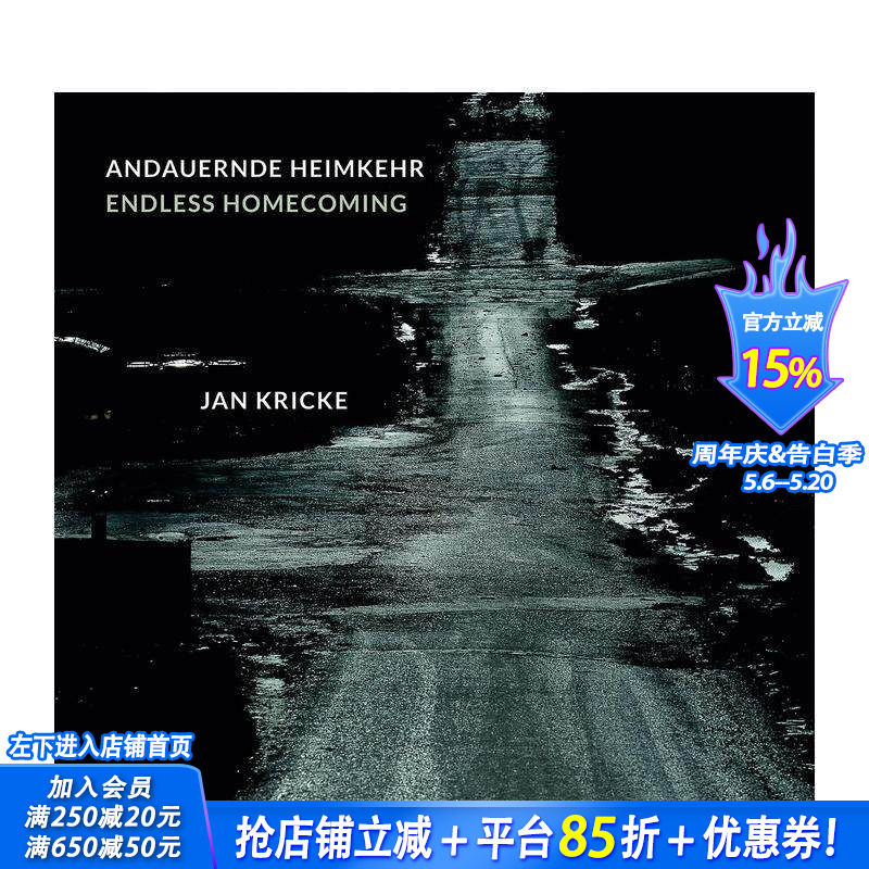 【预售】无尽的返乡 Endless Homecoming 原版英文摄影作品集 正版进口书