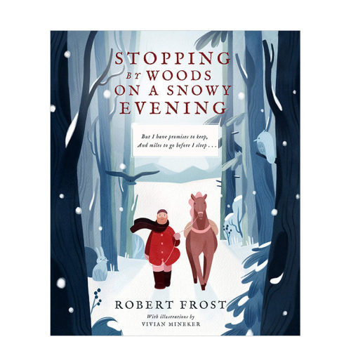 【现货】雪夜林畔小驻Stopping By Woods on a Snowy Evening 儿童诗歌朗诵艺术启蒙插画图书 英文原版 图书