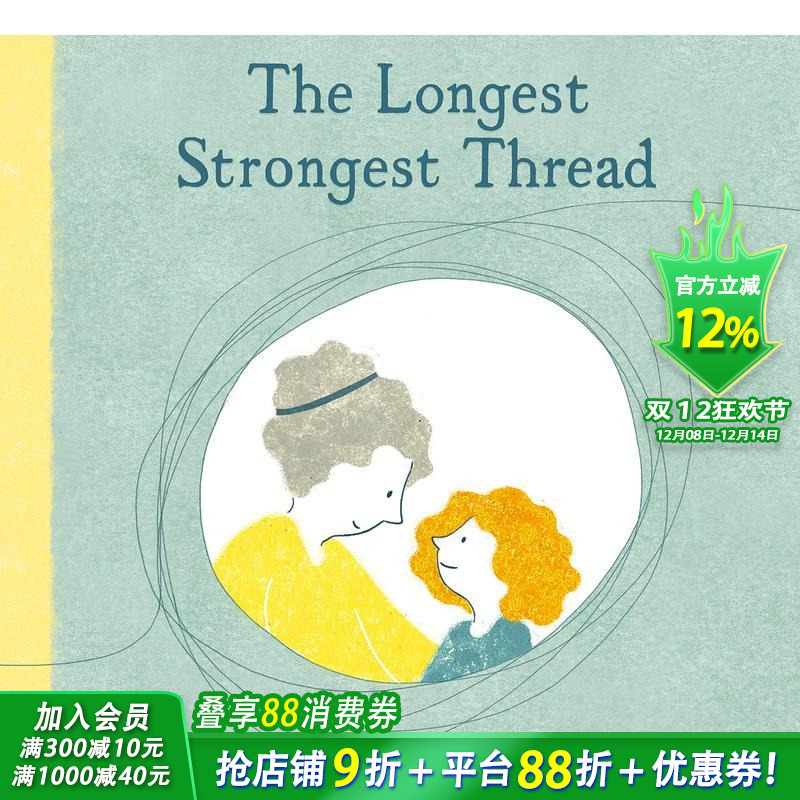 【现货】不可破的亲情牵线The Longest Strongest Thread 3-6岁儿童温馨家庭故事绘本英语启蒙早教 英文原版 Inbal Leitner
