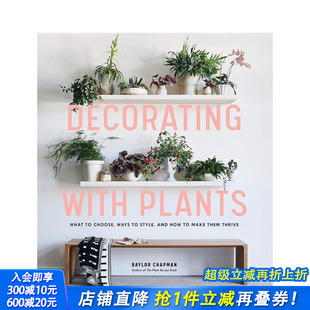 with Plants 室内设计居家装 现货 修 英文原版 Decorating 饰 居室植物装