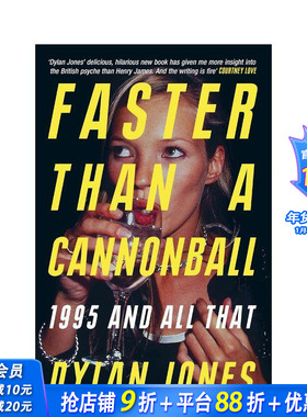 【预售】比炮弹还快：1995年英国流行音乐与一切 Faster Than A Cannonball: 1995， Britpop and All That 英文音乐 正版进口书